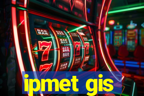 ipmet gis